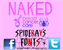 Naked Font By Spideraysfonts Fontspace