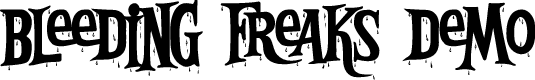 Preview image for Bleeding Freaks Demo