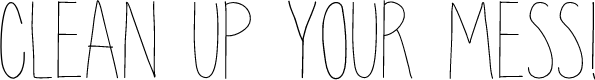 Preview image for clean up your mess