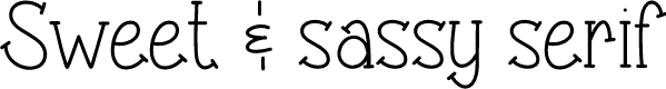 Preview image for Sweet & sassy serif