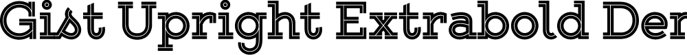 Preview image for Gist Upright Extrabold Demo