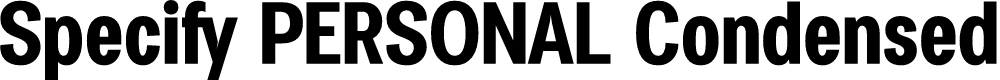 Preview image for Specify PERSONAL Condensed Bold