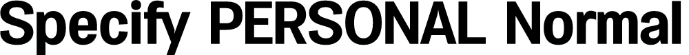 Preview image for Specify PERSONAL Normal Bold