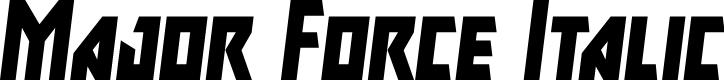 Preview image for Major Force Italic