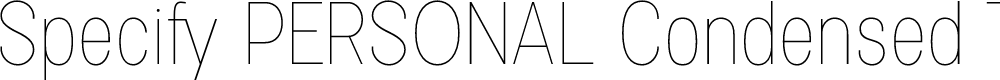 Preview image for Specify PERSONAL Condensed Thin