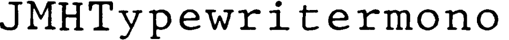 Preview image for JMHTypewritermono-Regular