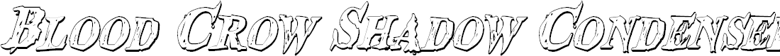 Preview image for Blood Crow Shadow Condensed Italic