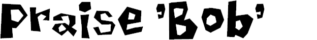 Preview image for Praise 'Bob'