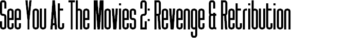 Preview image for See You At The Movies 2: Revenge & Retribution