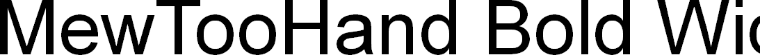 Preview image for MewTooHand Bold Wide Italic