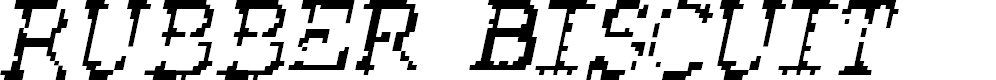 Preview image for Rubber Biscuit Italic