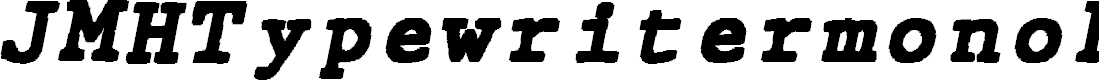 Preview image for JMHTypewritermonoBlack-Italic