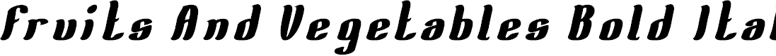 Preview image for Fruits And Vegetables Bold Italic