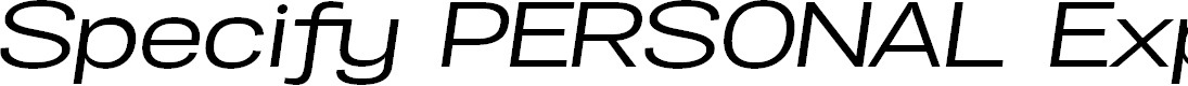 Preview image for Specify PERSONAL Expanded Medium Italic