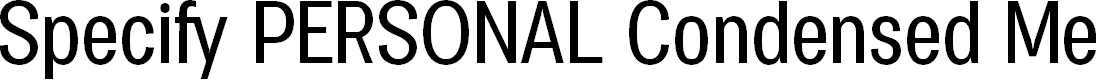 Preview image for Specify PERSONAL Condensed Medium