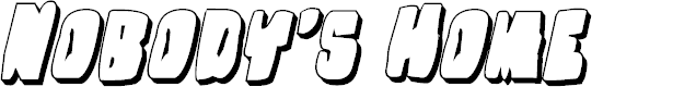 Preview image for Nobody's Home 3D Italic