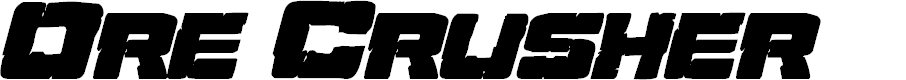 Preview image for Ore Crusher Bold Italic