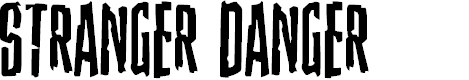 Preview image for Stranger Danger Font