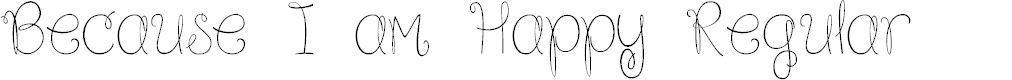 Preview image for Because I am Happy Regular