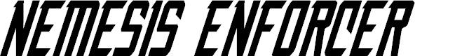 Preview image for Nemesis Enforcer Italic