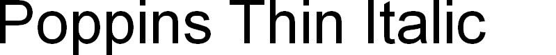 Preview image for Poppins Thin Italic