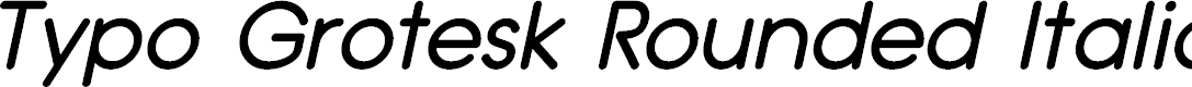 Preview image for Typo Grotesk Rounded Italic