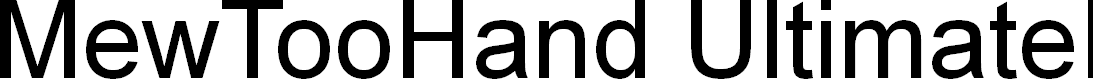 Preview image for MewTooHand UltimateItalic Condensed