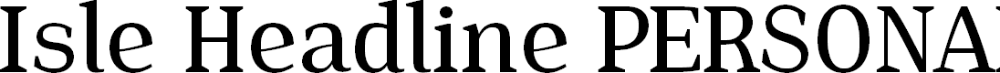 Preview image for Isle Headline PERSONAL USE Medium