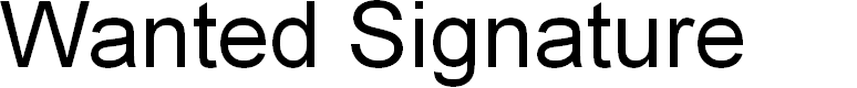 Preview image for Wanted Signature