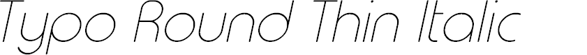 Preview image for Typo Round Thin Italic Demo