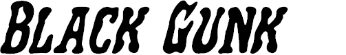 Preview image for Black Gunk Expanded Italic
