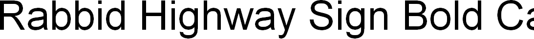 Preview image for Rabbid Highway Sign Bold Caps Italic