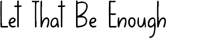 Preview image for Let That Be Enough