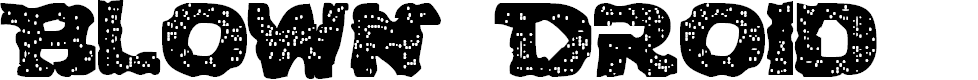Preview image for Blown DroidRegular