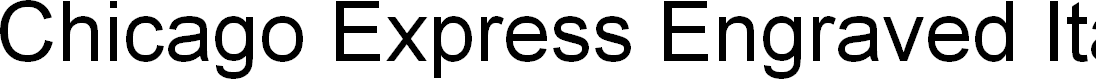 Preview image for Chicago Express Engraved Ital