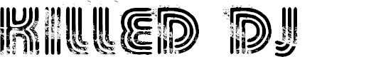 Preview image for KILLED DJ