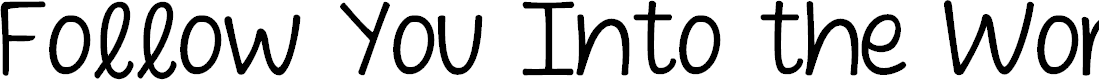 Preview image for Follow You Into the World