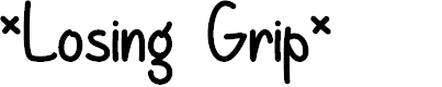 Preview image for Losing Grip Regular