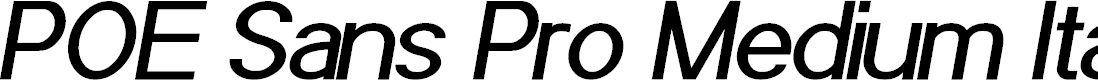 Preview image for POE Sans Pro Medium Italic