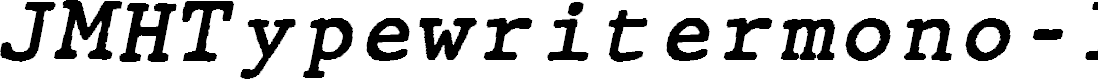 Preview image for JMHTypewritermono-Italic