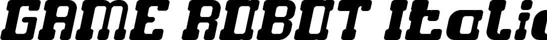 Preview image for GAME ROBOT Italic