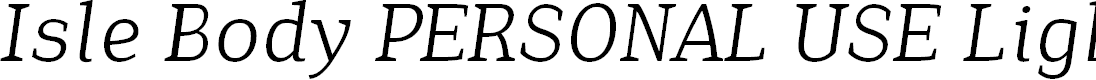 Preview image for Isle Body PERSONAL USE Light Italic