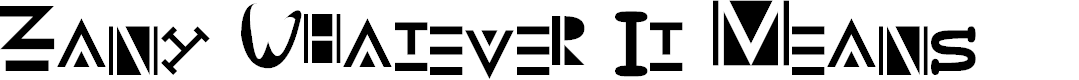 Preview image for Zany Whatever It Means