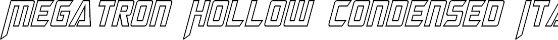 Preview image for Megatron Hollow Condensed Italic