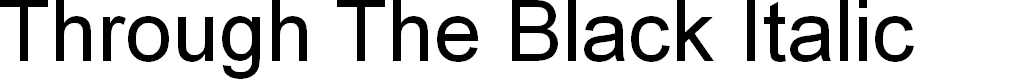Preview image for Through The Black Italic