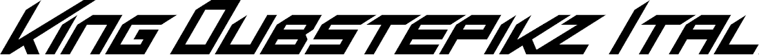 Preview image for King Dubstepikz Italic