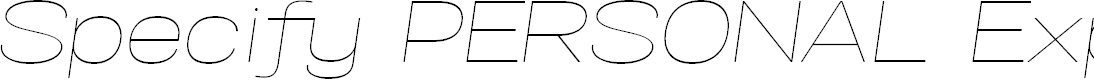 Preview image for Specify PERSONAL Expanded Thin Italic