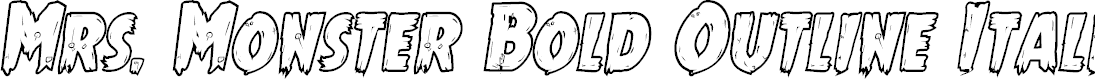 Preview image for Mrs. Monster Bold Outline Italic