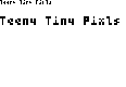 Preview image for Teeny Tiny Pixls Font
