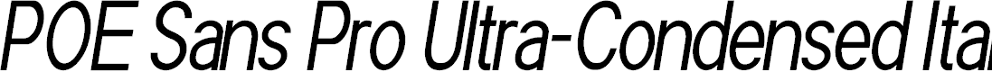 Preview image for POE Sans Pro Ultra-Condensed Italic